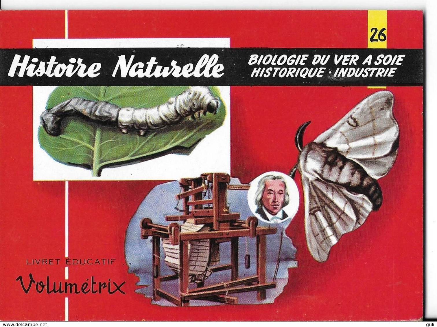 Fiches Didactiques Livret Educatif VOLUMETRIX N°26 Histoire Naturelle Biologie Du Ver à Soie Historique Industrie - Fiches Didactiques