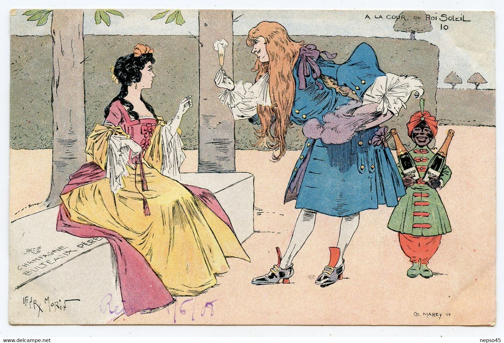 Illustrateur Henri Morin.publicité Sur Le Champagne Bulteaux Père ( A La Cour Du Roi Soleil  ) - Morin, Henri