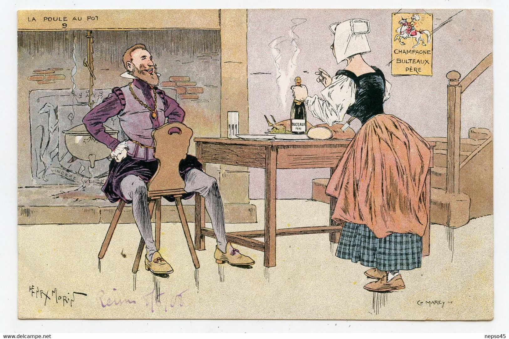 Illustrateur Henri Morin.publicité Sur Le Champagne Bulteaux Père ( Henry IV La Poule Au Pot ) - Morin, Henri