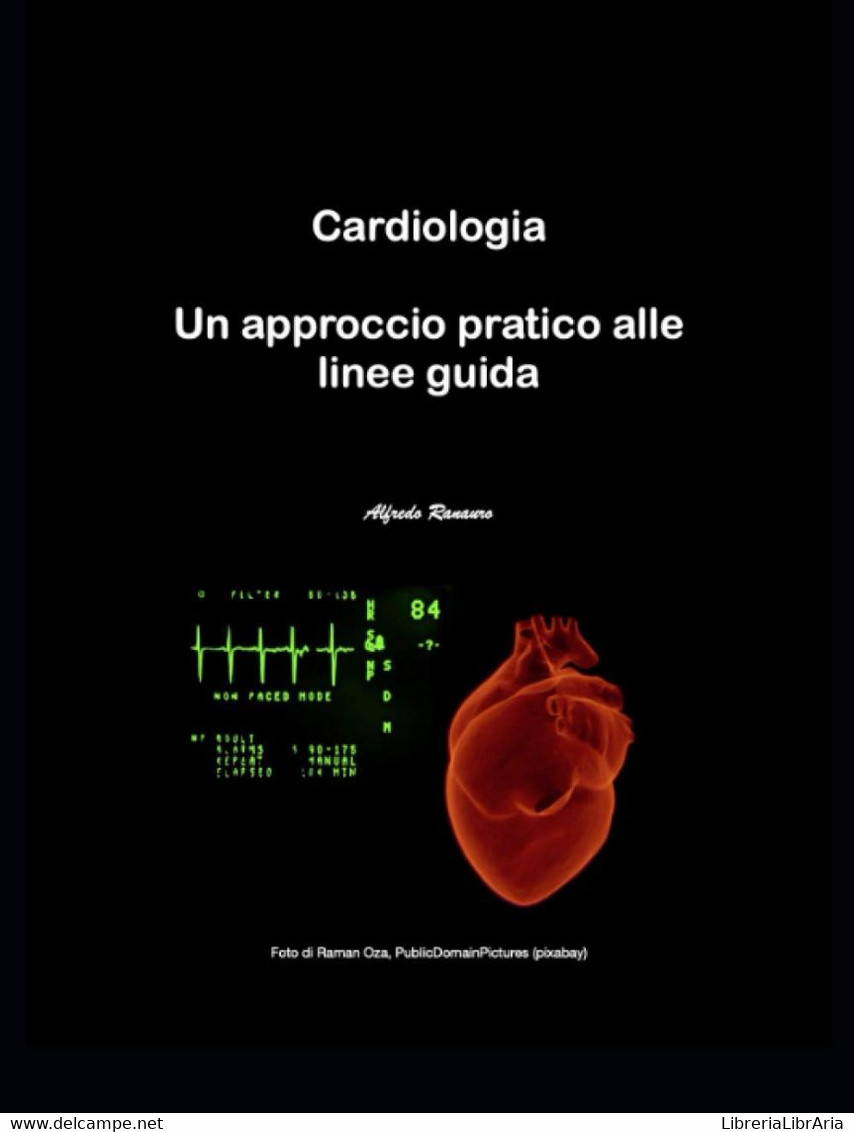 Cardiologia: Un Approccio Pratico Alle Linee Guida - Medicina, Biología, Química