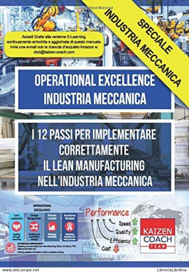 Operational Excellence - Industria Meccanica I 12 Passi Per Implementare Correttamente Il Lean Manufacturing Nell'Indust - Rechten En Economie