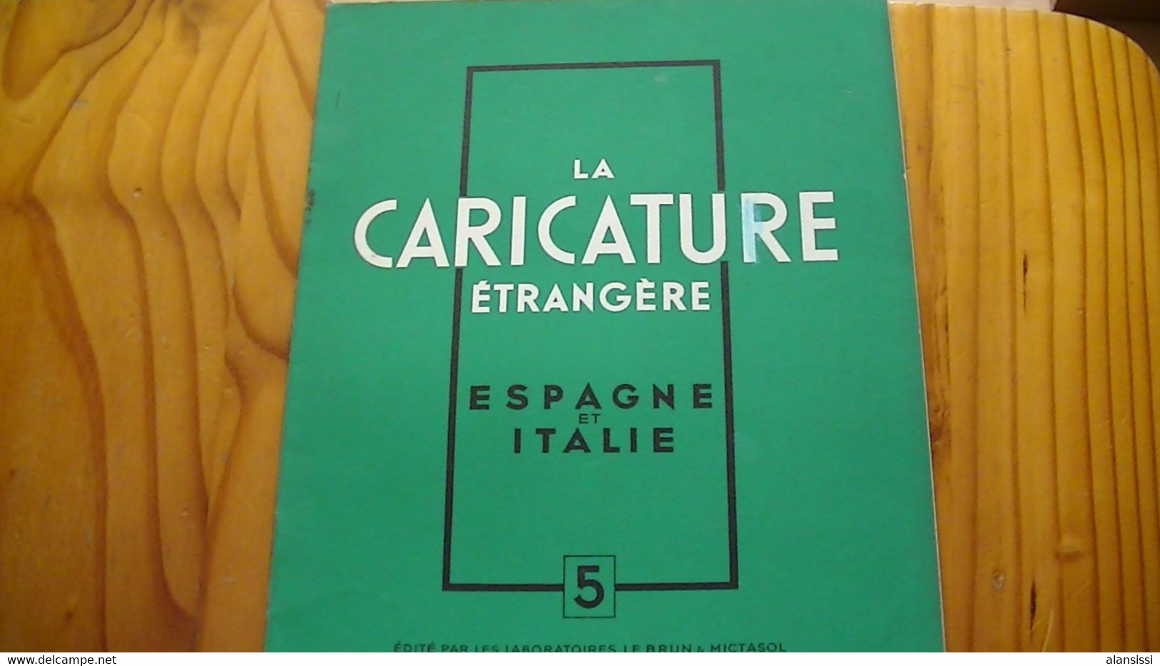 La CARICATURE ETRANGERE  ESPAGNE ET ITALIE  N° 5  16 PAGES - Disegni Originali