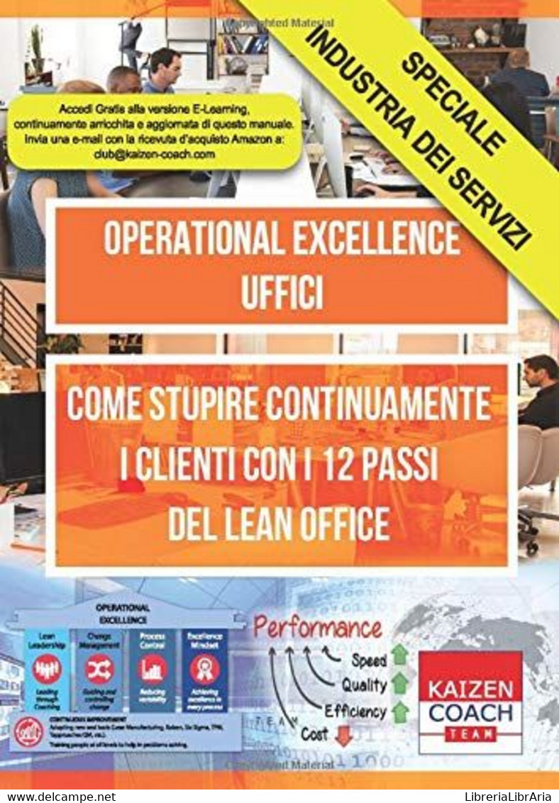 Operational Excellence - Uffici Come Stupire Continuamente I Clienti Con I 12 Passi Del Lean Office - Derecho Y Economía