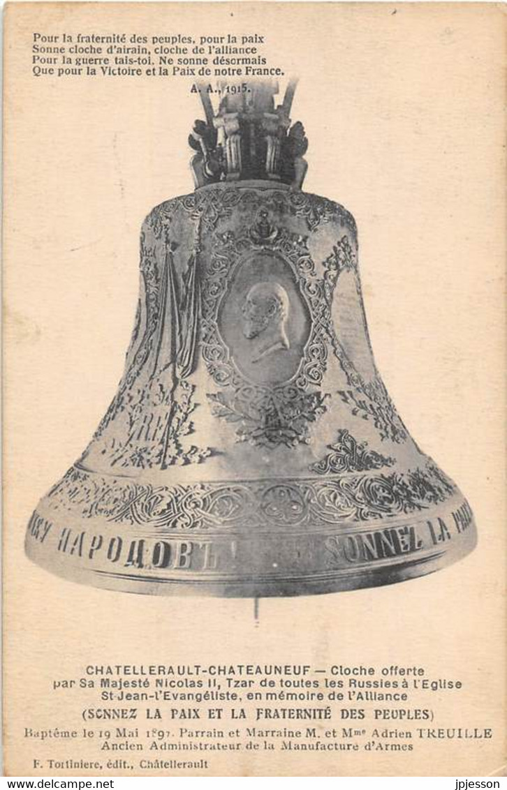 VIENNE  86  CHATELLERAULT - CHATEAUNEUF - CLOCHE OFFERTE PAR NICOLAS II, TSAR DE RUSSIE - BAPTEME EN 1892 - Chatellerault