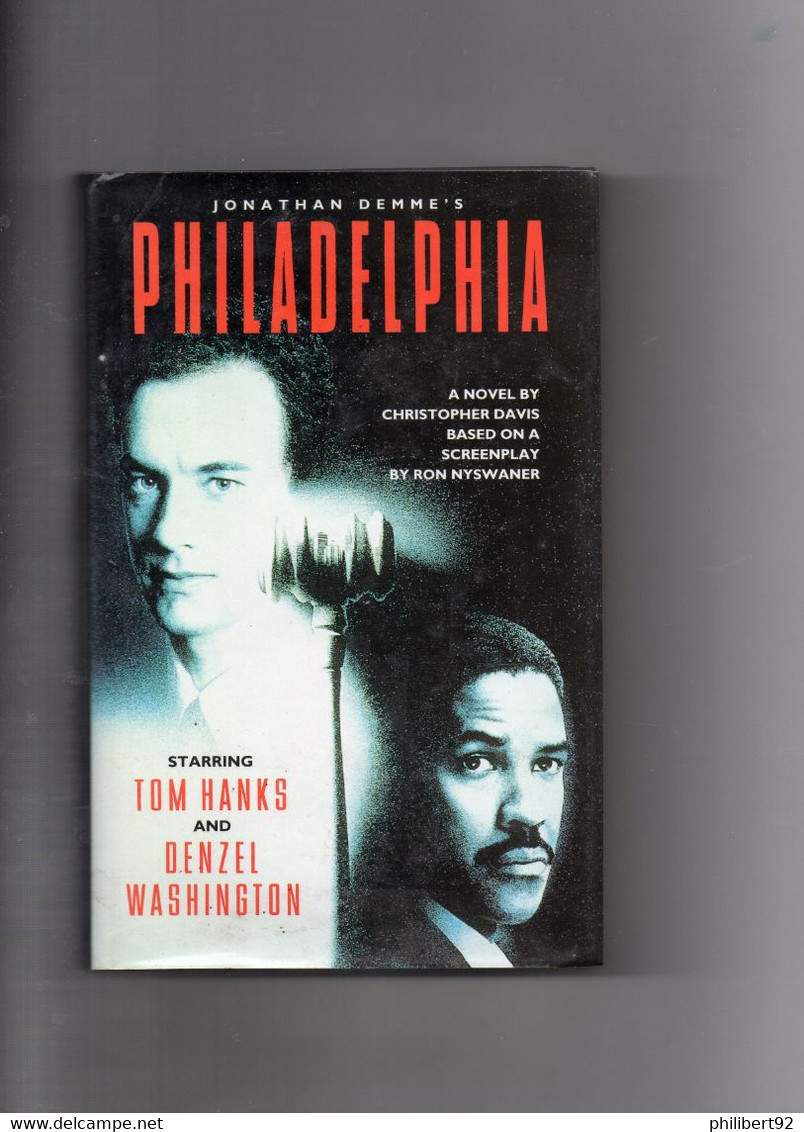 Philadelphia. A Novel By Christopher Davis Based On A Screenplay By Ron Nyswaner. Gay Interest. - Family/ Relationships