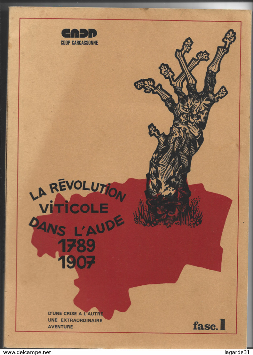 La Révolution Viticole Dans L'Aude 1789 1907 - J. Valentin Rare Et Unique Sur Delcampe 2 Volumes - Languedoc-Roussillon