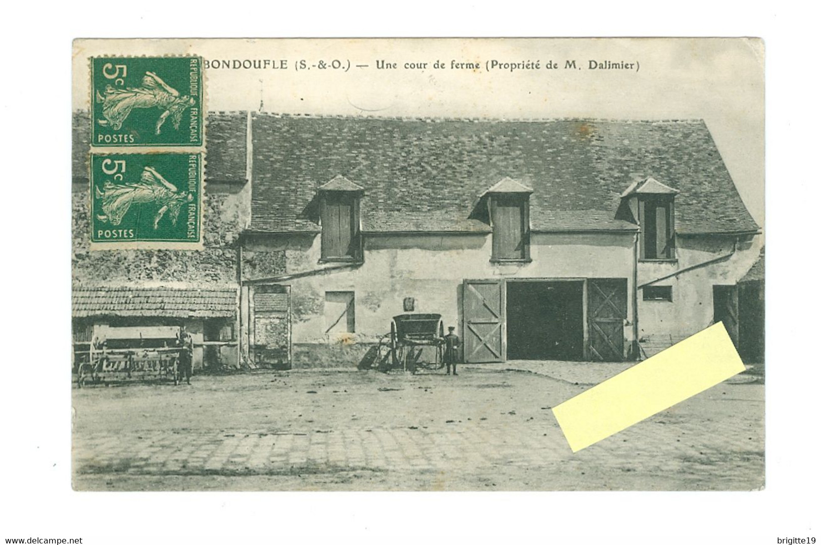 BONDOUFLE (S.-&-O) - Une Cour De Ferme (propriété De M. Dalimier) - RARE - Bondoufle