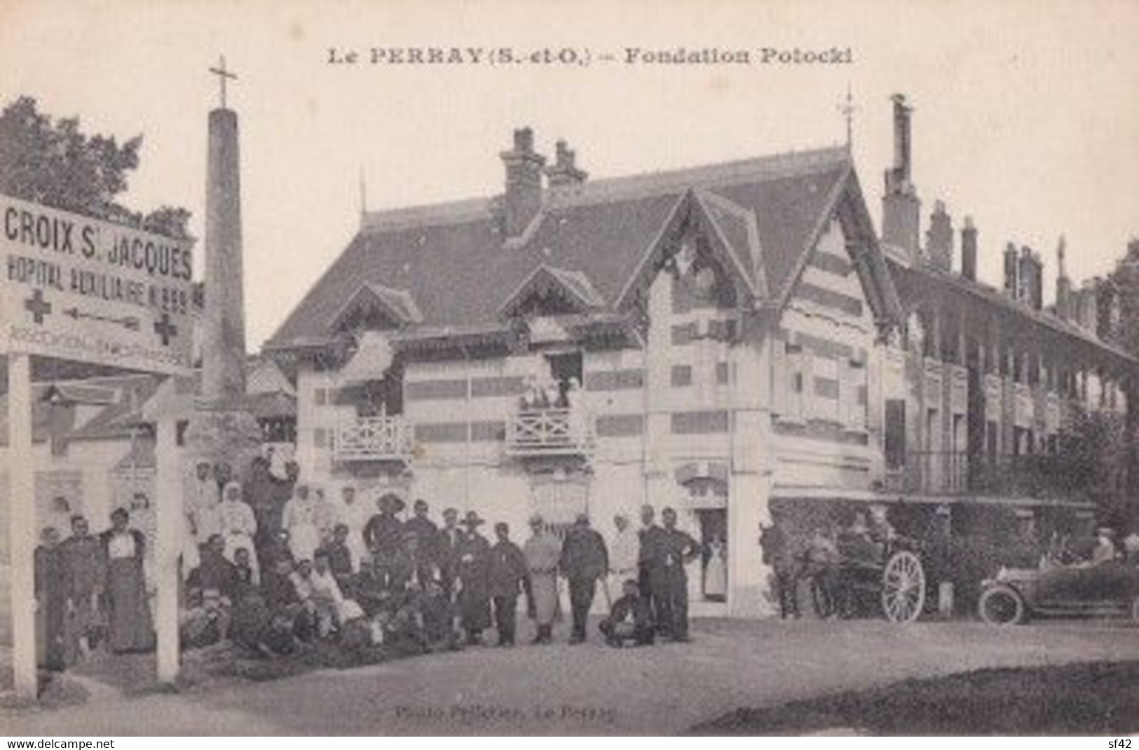 LE PERRAY       FONDATION  POTOCKI .   LA CROIX SAINT JACQUES .  HOPITAL AUXILIAIRE N° 292 - Le Perray En Yvelines