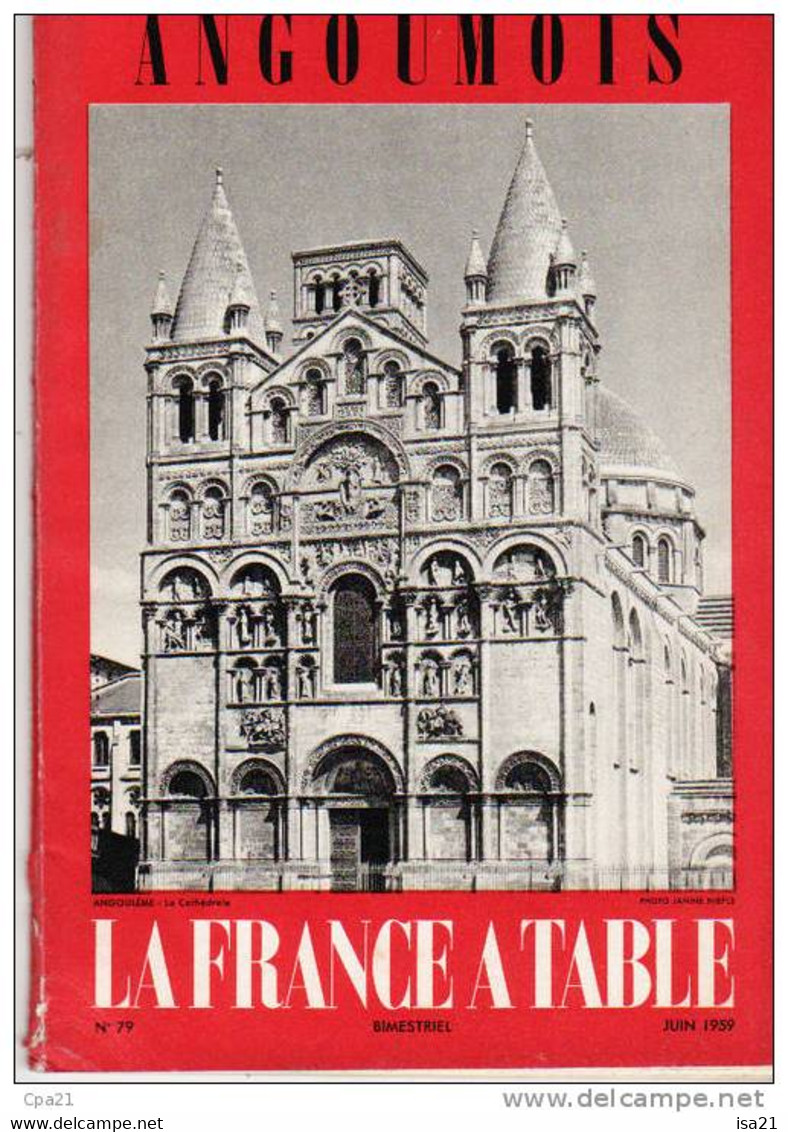 AUGOUMOIS  Revue LA FRANCE A TABLE N° 79 1959: La CHARENTE, Cuisine, Le Pineau, Les Alambics, Tourisme, Recettes ... - Cuisine & Vins