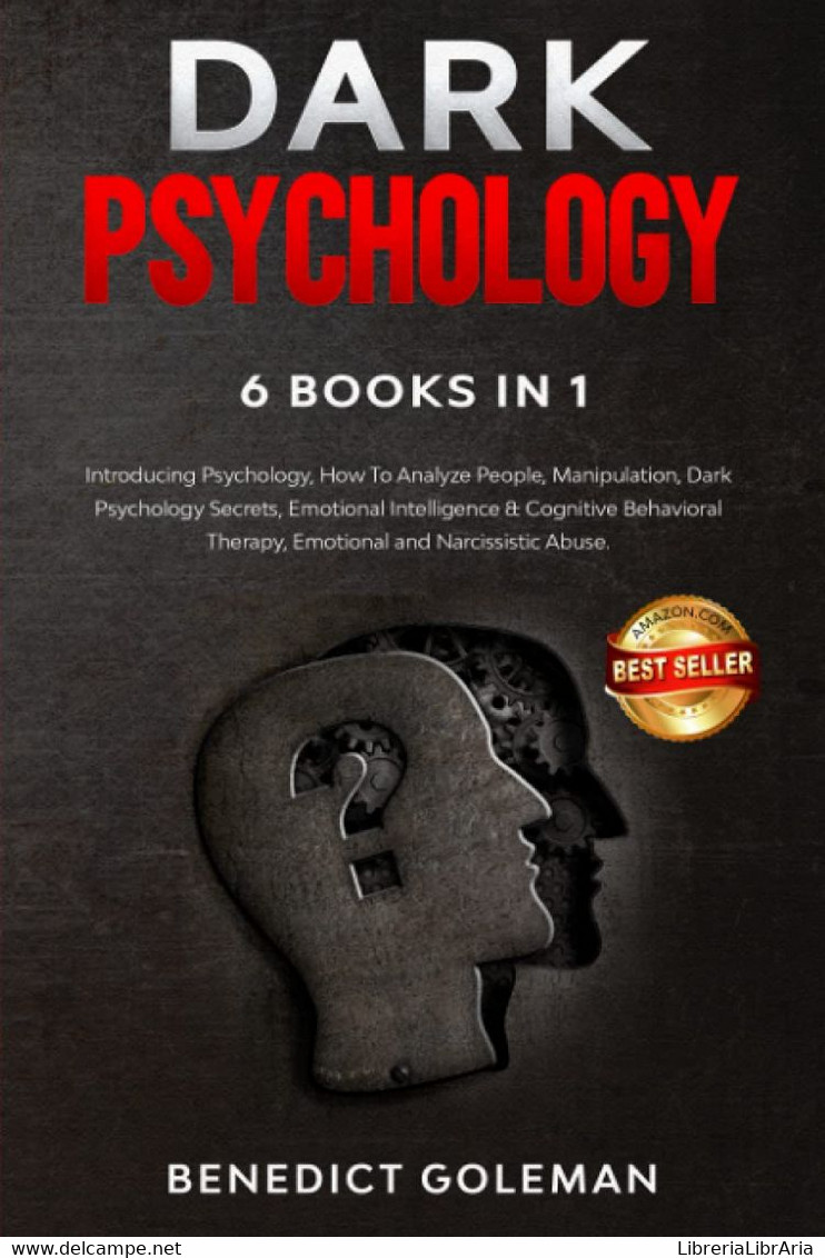 Dark Psychology 6 Books In 1 Introducing Psychology,How To Analyze People,Manipulation,Dark Psychology Secrets,Emotional - Médecine, Psychologie