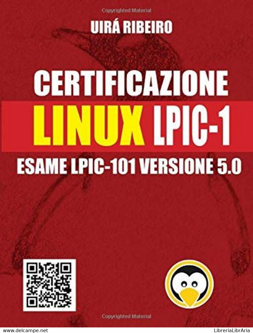 Certificazione Linux Lpic 101: Guida All'esame LPIC-101 — Versione Riveduta E Aggiornata - Informatica