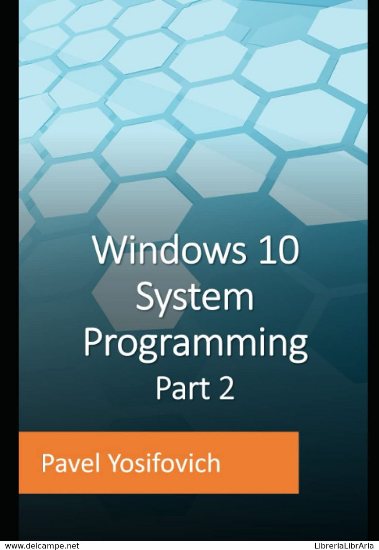 Windows 10 System Programming, Part 2 - Computer Sciences