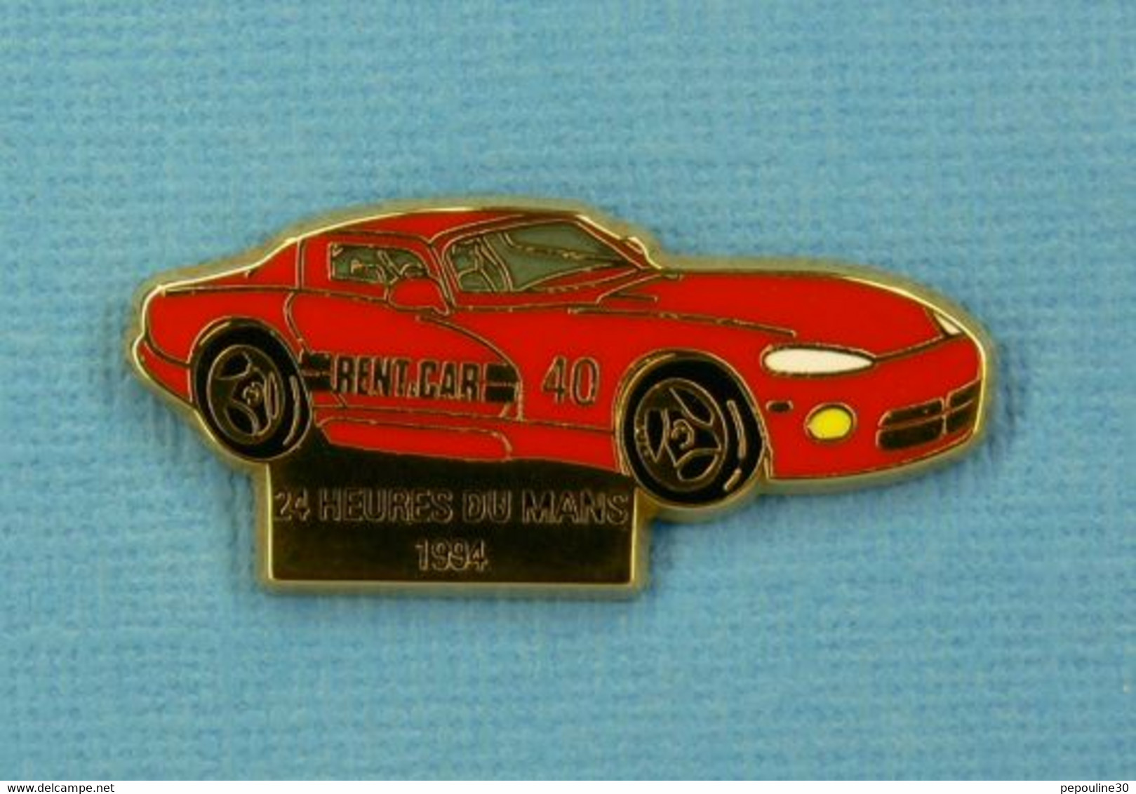 1 PIN'S //  ** CHRYSLER DODGE VIPER RT10 / N°40 RENT-A-CAR TEAM / 24H DU MANS / 1994 ** . (S.I.P.P - FFRANCE) - Corvette