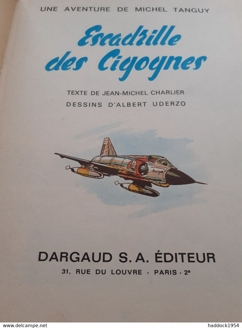 Escadrille Des Cigognes TANGUY Et LAVERDURE CHARLIER UDERZO Dargaud 1967 - Tanguy Et Laverdure