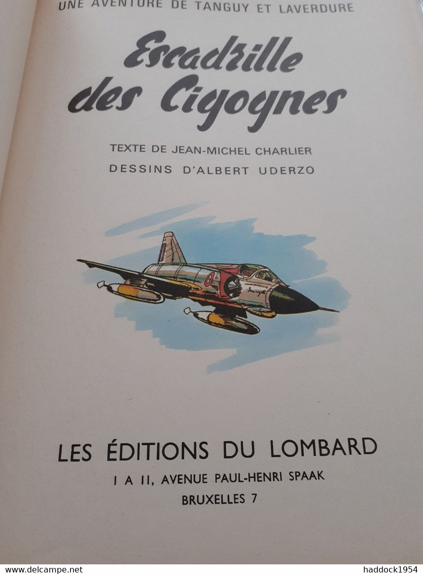 Escadrille Des Cigognes TANGUY Et LAVERDURE CHARLIER UDERZO Le Lombard 1970 - Tanguy Et Laverdure