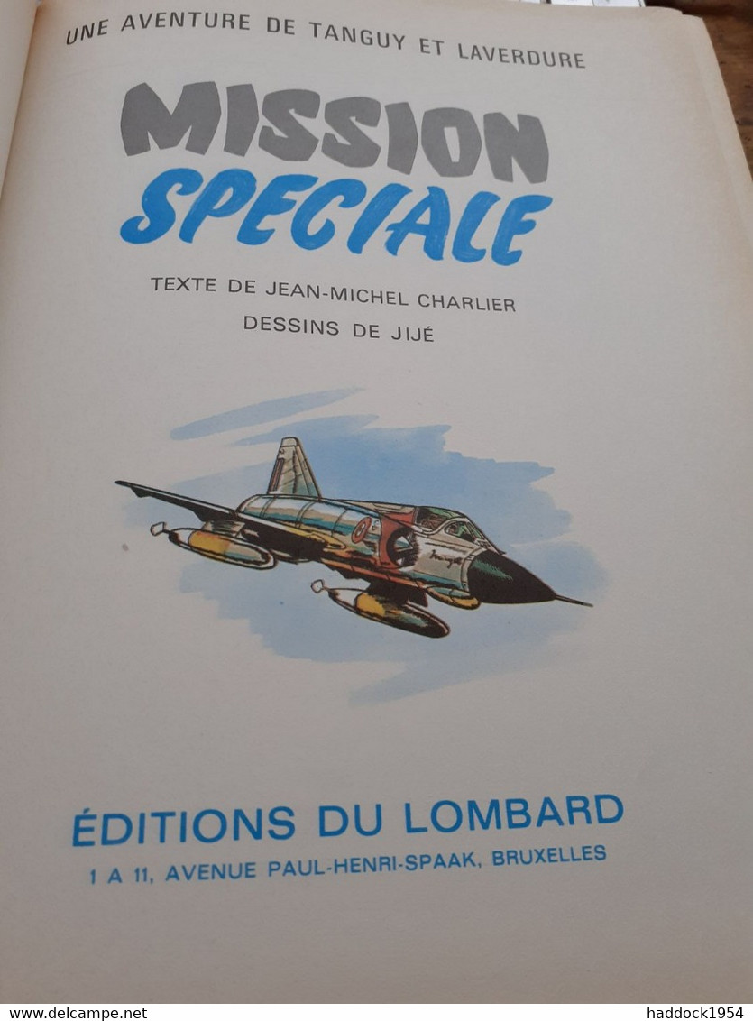 Mission Spéciale TANGUY Et LAVERDURE CHARLIER UDERZO Le Lombard 1968 - Tanguy Et Laverdure
