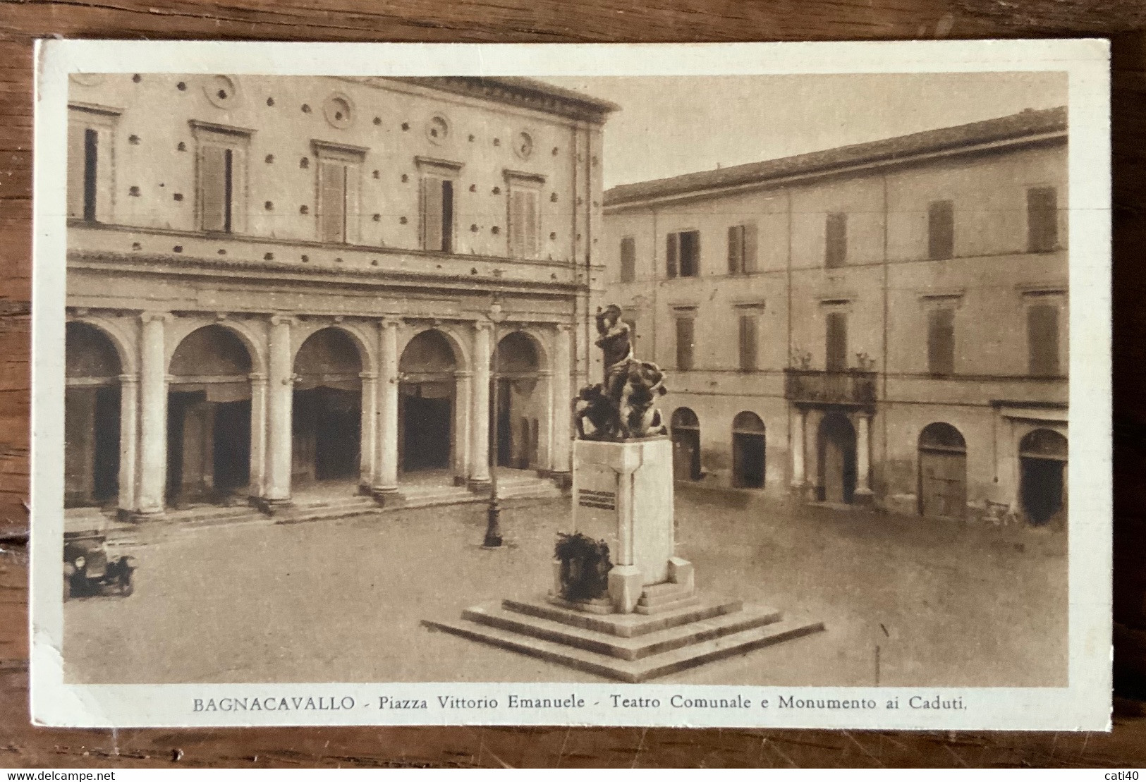 BAGNACAVALLO - PIAZZA VITTORIO EMANUELE TEATRO COMUNALE MONUMENTO AI CADUTI Annullo BAGNACAVALLO(38 - 3) 5/2/32 -  CPF70 - Ravenna