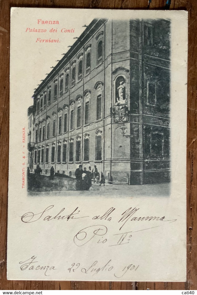 FAENZA - PALAZZO DEI CONTI FERNIANI  - CARTOLINA D'EPOCA VIAGGIATA NEL 1902 - CPF80 - Ravenna