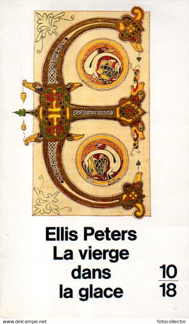 Grands Détectives 1018 N° 2086 : La Vierge Dans La Glace Par Ellis Peters (ISBN 2264013788 EAN 9782264013781) - 10/18 - Bekende Detectives