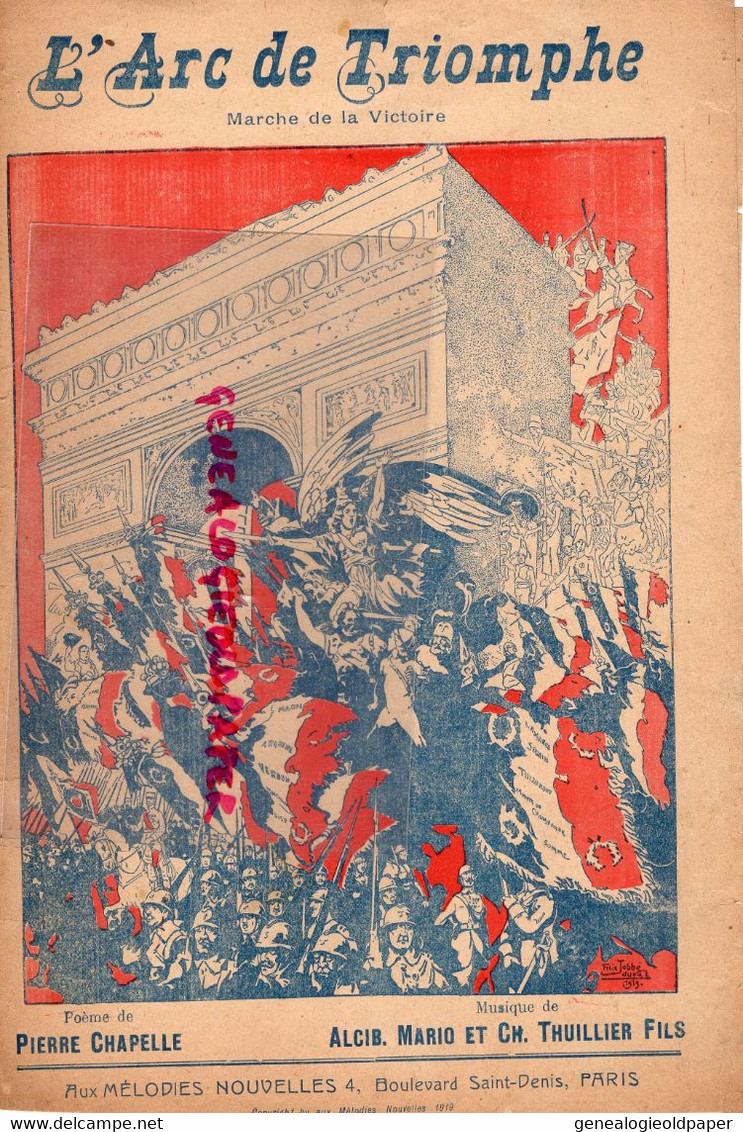 75-PARIS- PARTITION MUSIQUE L' ARC DE TRIOMPHE-MARCHE VICTOIRE-PIERRE CHAPELLE- ALCIB MARIO -CH. THUILLIER -1919 - Noten & Partituren