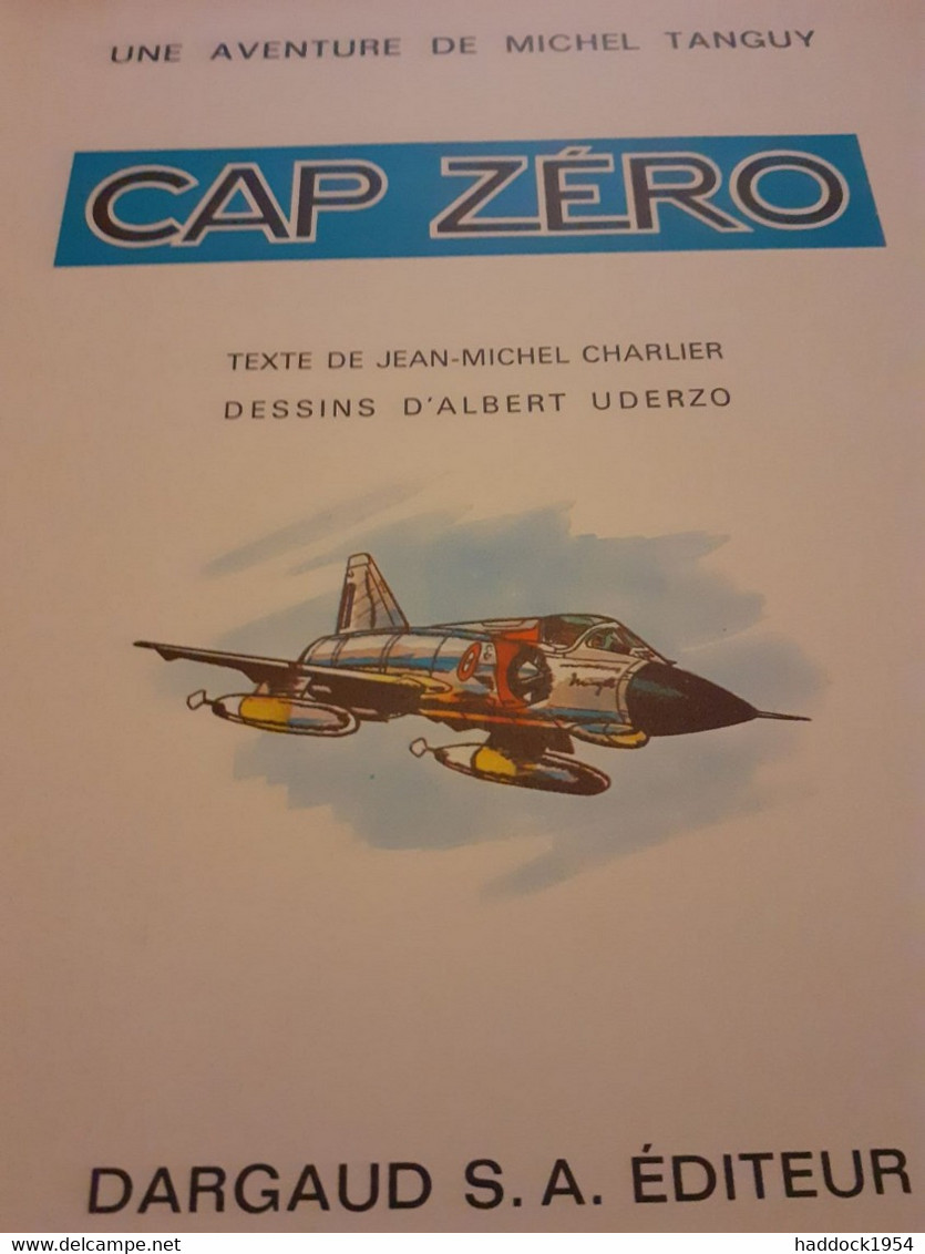 Cap Zéro TANGUY Et LAVERDURE JIJE CHARLIER Le Lombard 1967 - Tanguy Et Laverdure