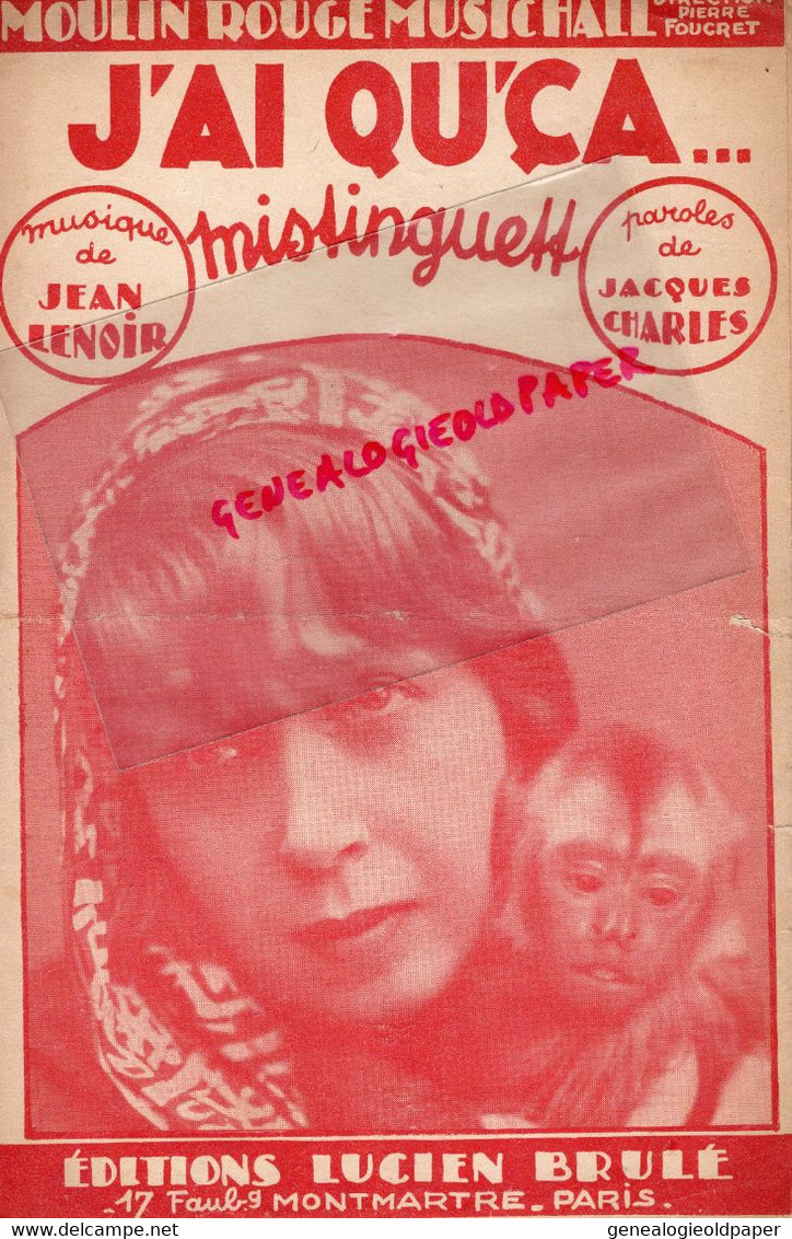 75-PARIS- PARTITION MUSIQUE MISTINGUETT-J' AI QU'CA -JEAN LENOIR-JACQUES CHARLES- LUCIEN BRULE-MOULIN ROUGE FOUCRET 1925 - Partitions Musicales Anciennes