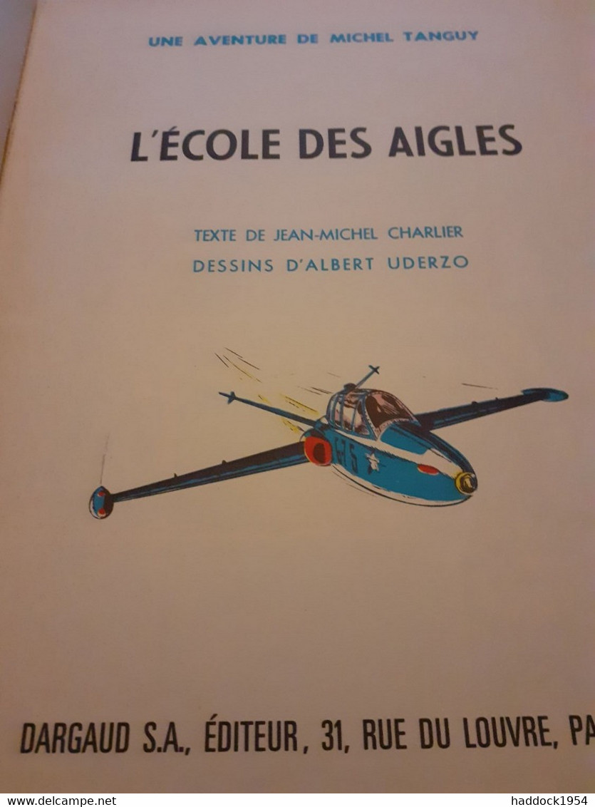 L'école Des Aigles TANGUY Et LAVERDURE UDERZO CHARLIER Dargaud 1966 - Tanguy Et Laverdure