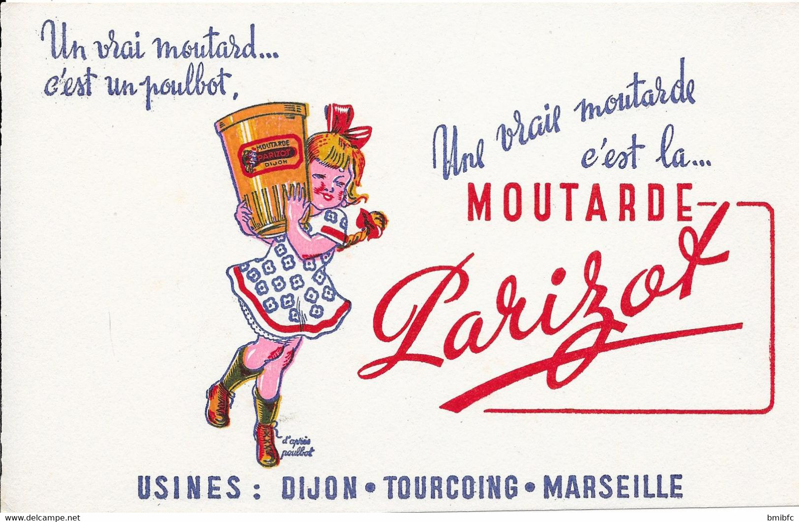 Une Vraie Moutarde C'est La MOUTARRDE Parizot - Usines : DIJON - TOURCOING - MARSEILLE - Mostard