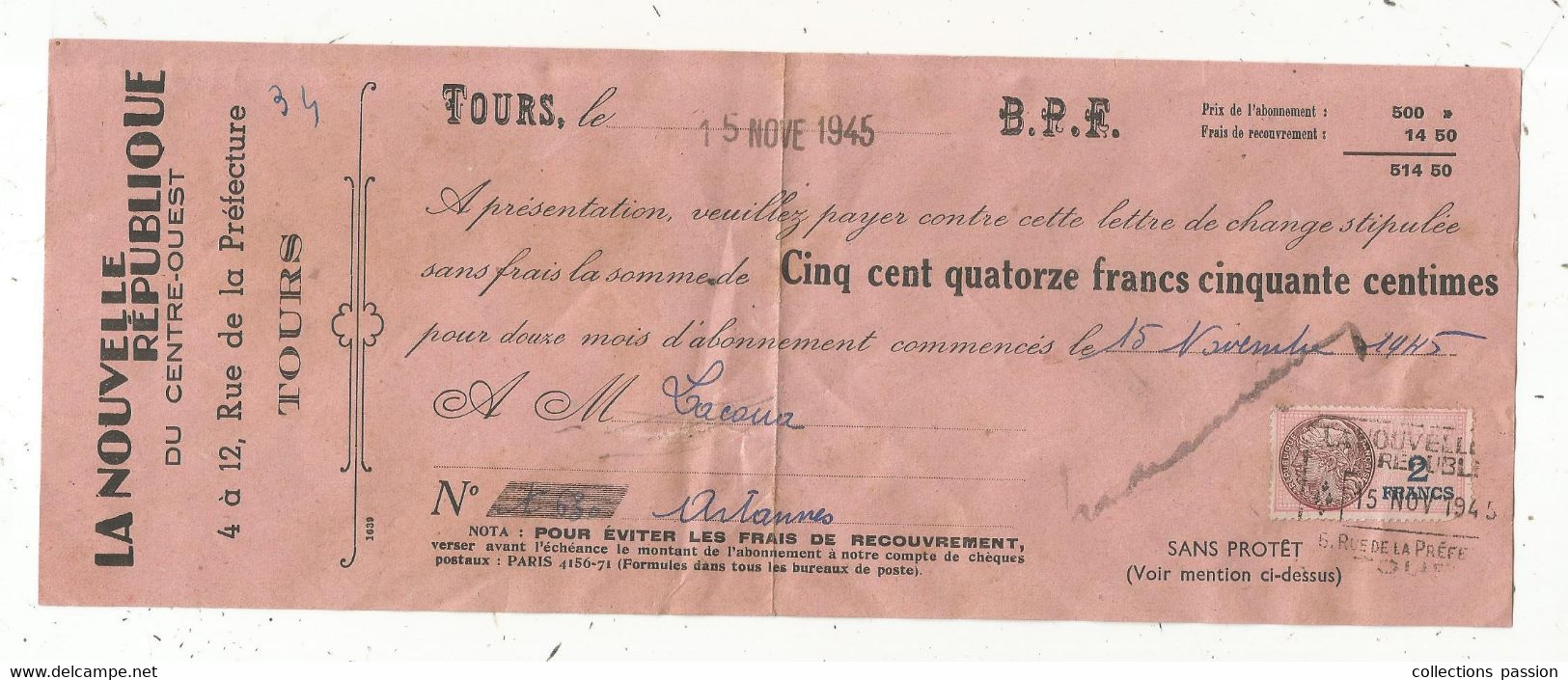 Lettre De Change, Journal, LA NOUVELLE REPUBLIQUE Du Centre Ouest ,Tours , 1945, Timbrée,  Frais Fr 1.75 E - Lettres De Change