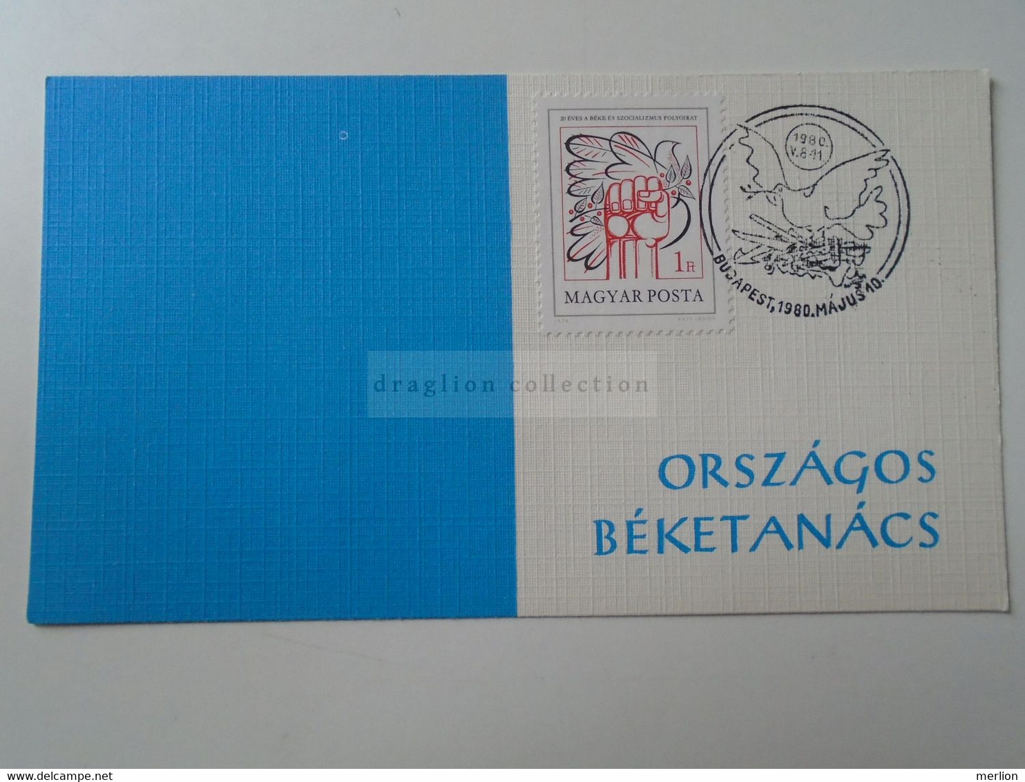 D185848    Hungary   Országos Béketanács - National Peace Council - Paloma - Pigeon - Colombe -Taube -Dove 1980 - Postmark Collection