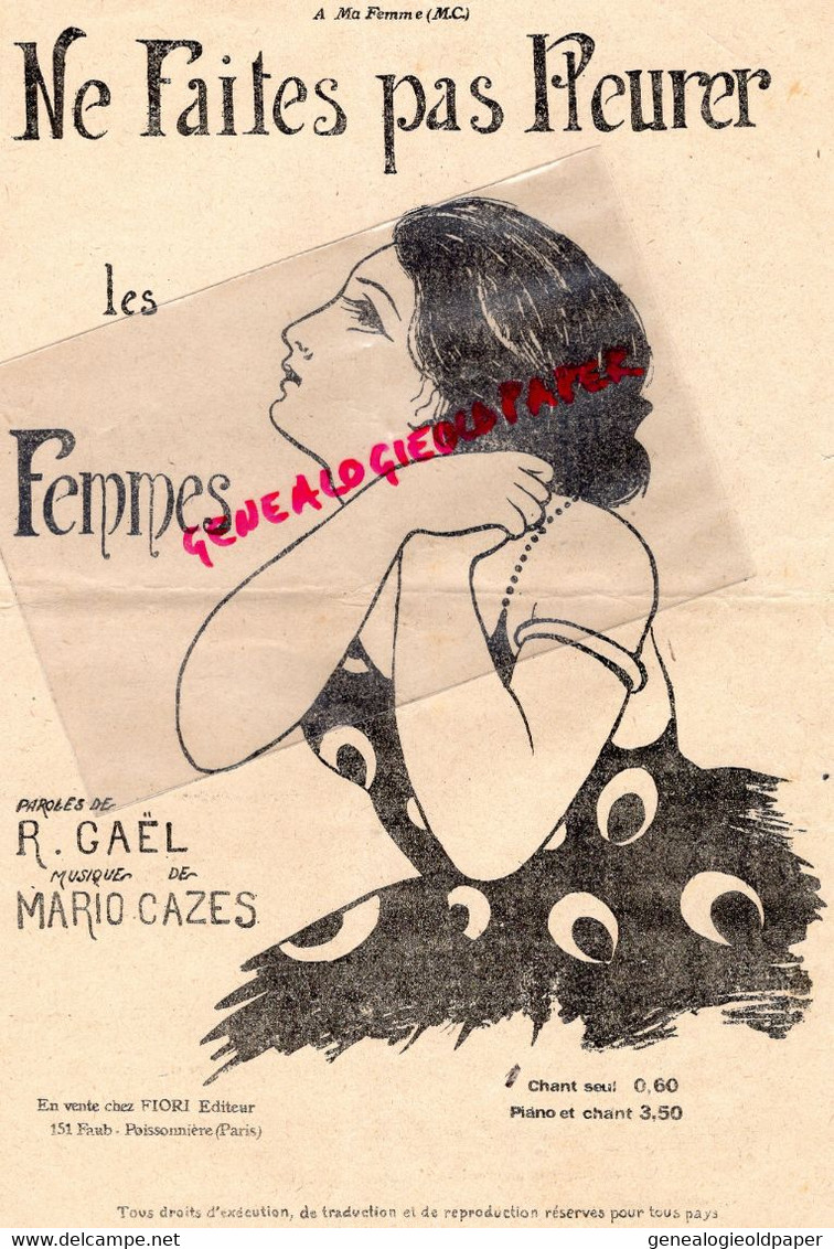 75- PARIS-PARTITION MUSIQUE-NE FAITES PAS PLEURER LES FEMMES-FEMME- GAEL-MARIO CAZES- EDITEUR FIORI- - Partituren