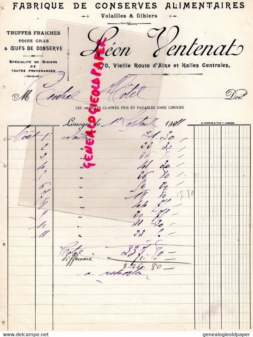 87- LIMOGES- FACTURE LEON VENTENAT-FABRIQUE CONSERVES ALIMENTAIRES-VOLAILLES GIBIERS-70 VIEILLE ROUTE AIXE HALLES-1911 - Alimentaire