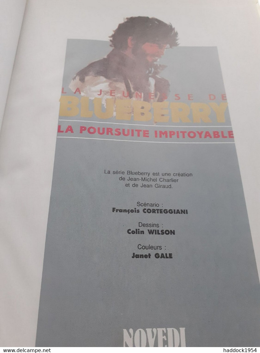 La Poursuite Impitoyable La Jeunesse De BLUEBERRY CORTEGGIANI WILSON Novedi 1992 - Blueberry