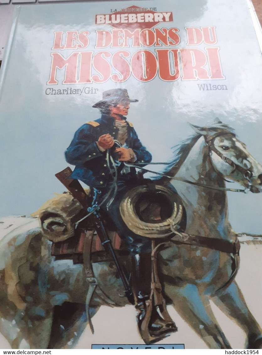 Les Démons Du Missouri La Jeunesse De BLUEBERRY CHARLIER GIR WILSON Novedi 1985 - Blueberry