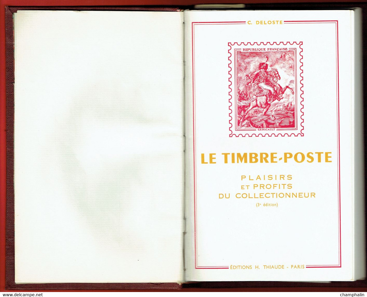 Le Timbre-poste - Plaisirs Et Profits Du Collectionneur - 3ème édition 1965 - C. Deloste - Ed. Thiaude - Handbooks