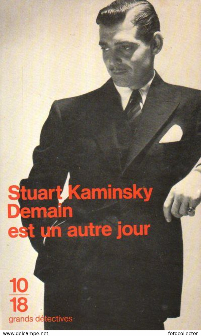 Grands Détectives 1018 N° 2743 : Demain Est Un Autre Jour Par Stuart Kaminsky (ISBN 2264024313 EAN 9782264024312) - 10/18 - Bekende Detectives