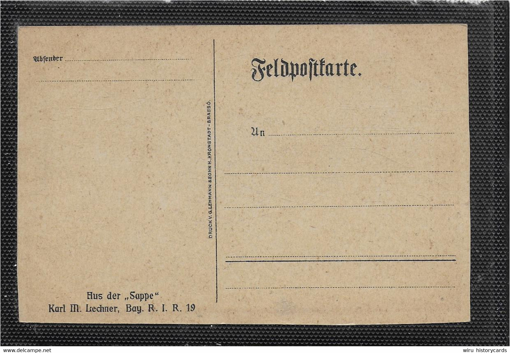 AK 0809  Karl M. Lechner ( Bay. R. I. R. 19 ) - Aus Der " Sappe " ( Siebenbürgen ) / Feldpostkarte - Regimente