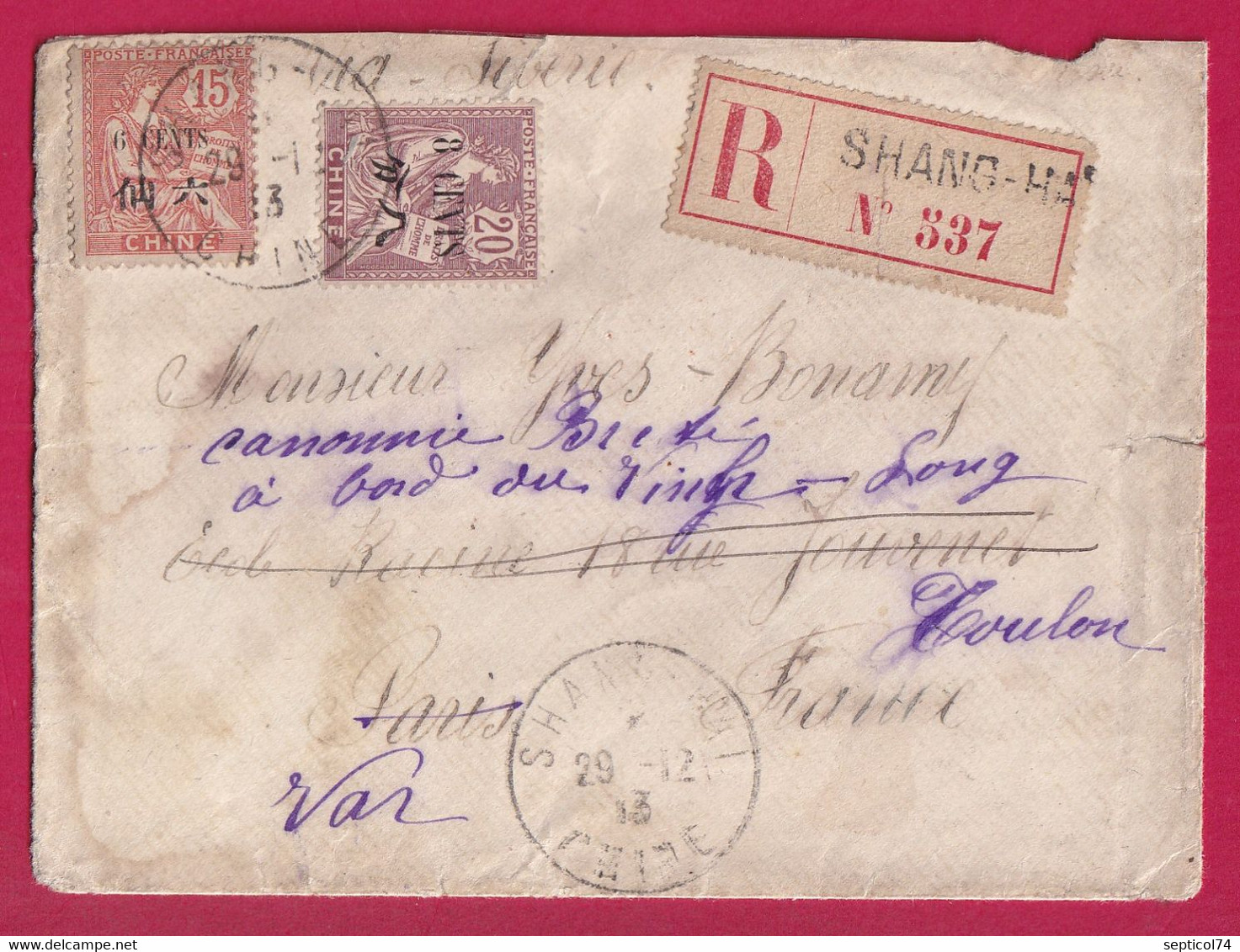 CHINE CHINA SHANG HAI SHANGHAI RECOMMANDE POUR PARIS REEXPEDIE TOULON CANONIER NAVIRE VINH LONG 1913 TYPE MOUCHON - Lettres & Documents