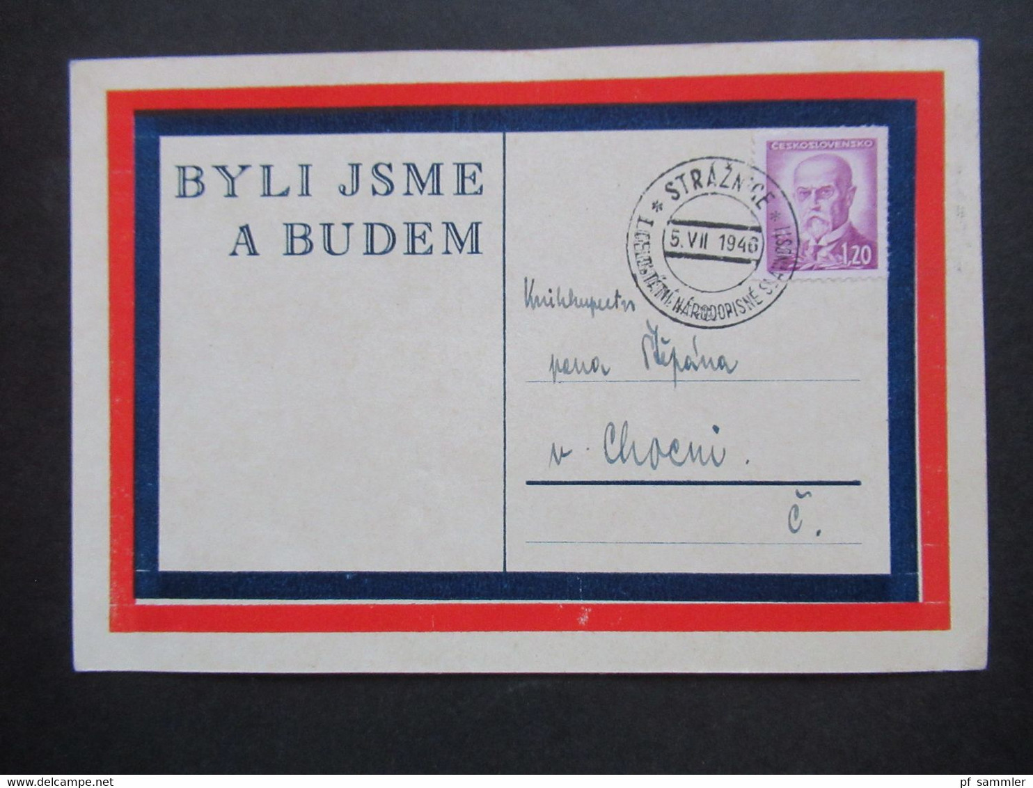 CSSR 1945 / 46 Propaganda PK Byli Jsme A Budem Michel Nr.465 Mit SST Straznice 5.12.1946 - Briefe U. Dokumente