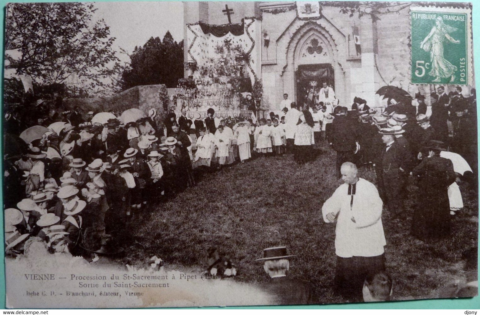 Vienne 38 Procession Du St Sacrement à Pipet (1913) Sortie Du Saint-Sacrement - Vienne