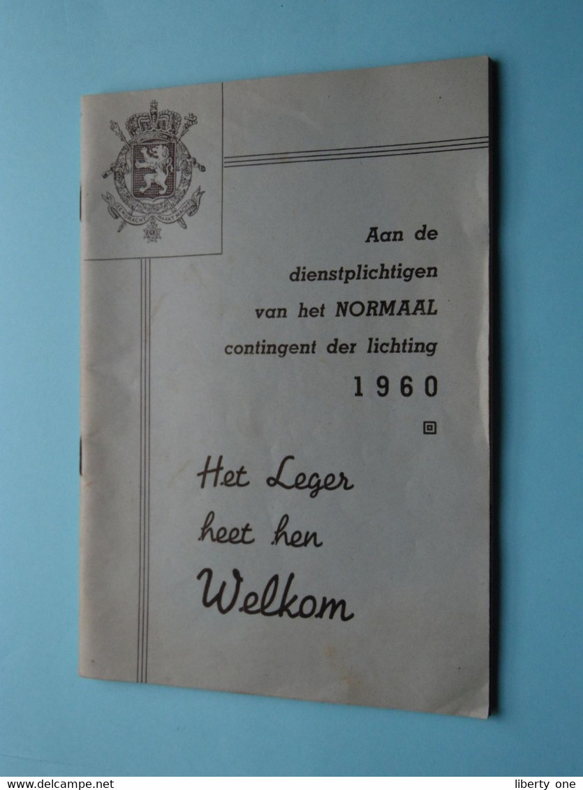 Aan De Dienstplichtigen Van Het NORMAAL Contingent Der Lichting 1960 ( Het LEGER Heet Hen WELKOM ) Detail > Zie Foto's ! - Documents