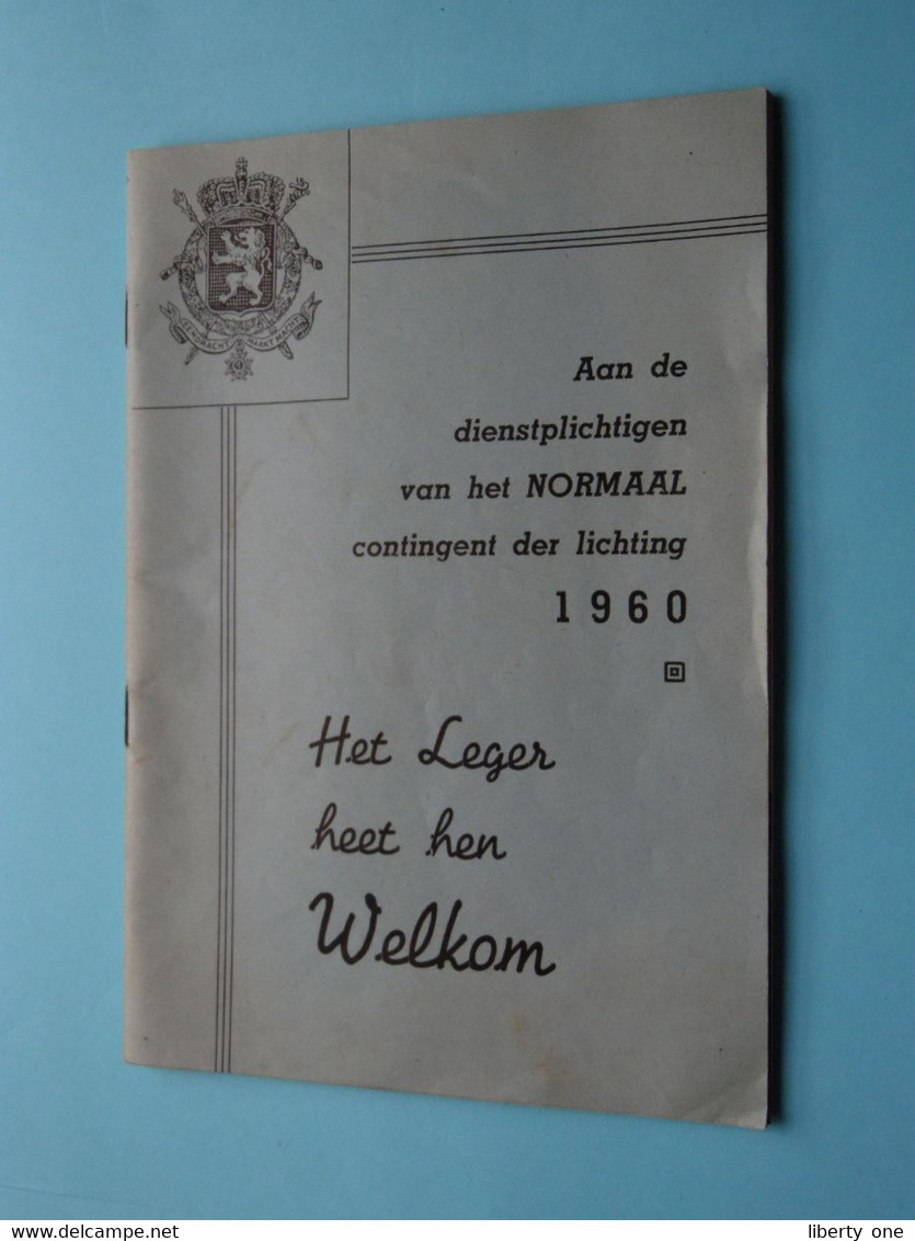 Aan De Dienstplichtigen Van Het NORMAAL Contingent Der Lichting 1960 ( Het LEGER Heet Hen WELKOM ) Detail > Zie Foto's ! - Documentos