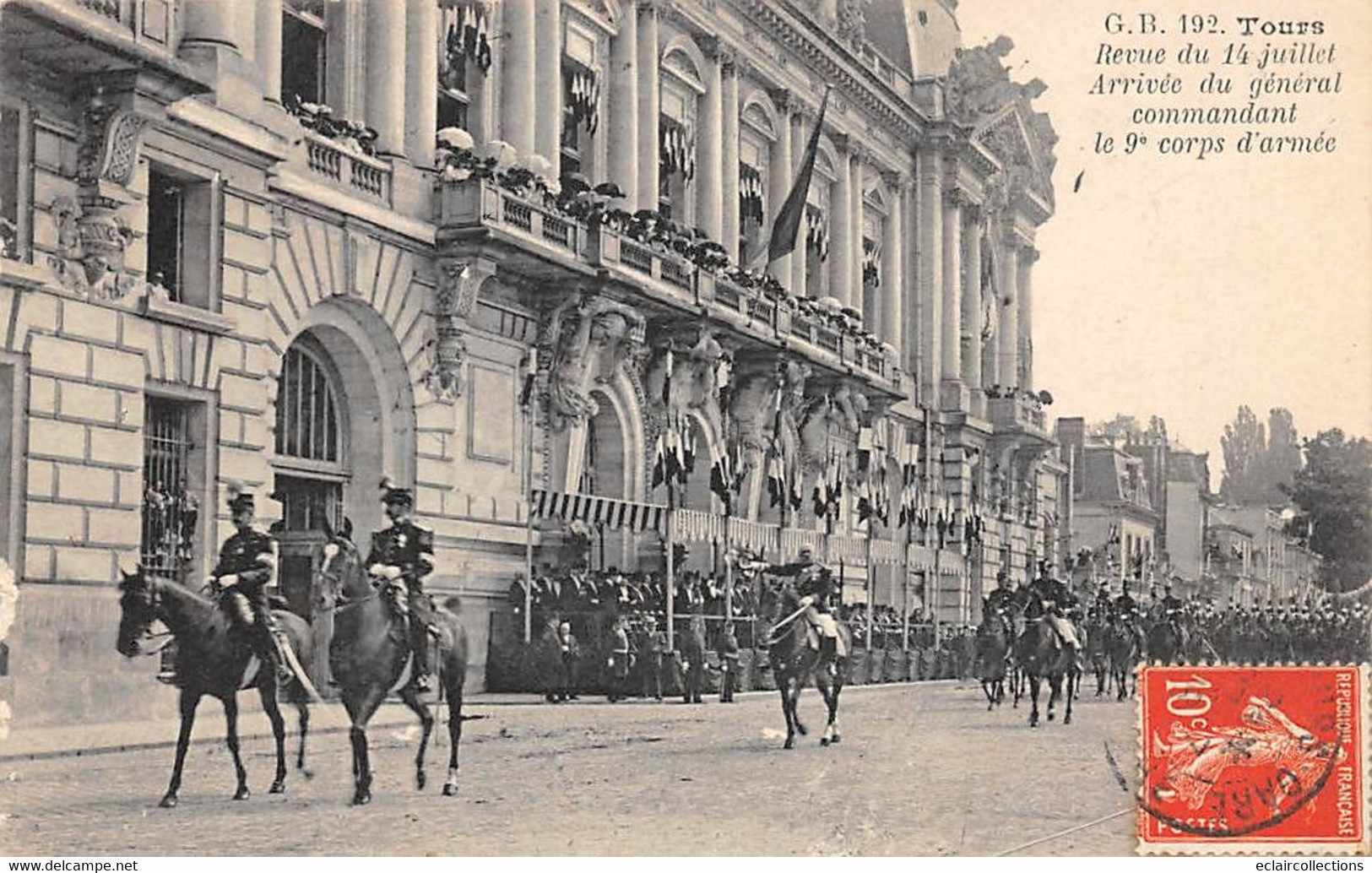 Tours    37     Militaria     Revue Du 14 Juillet Arrivée Du Générale  Commandant Le 9 ème  Corps N° G B 192 (voir Scan) - Tours