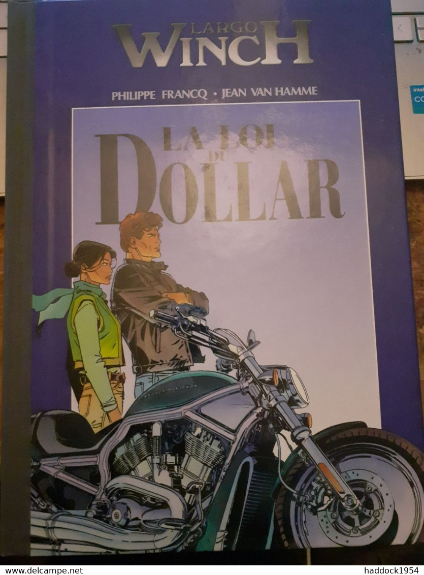 La Loi Du Dollar Largo Winch PHILIPPE FRANCQ JEAN VAN HAMME Dupuis 2005 - Largo Winch