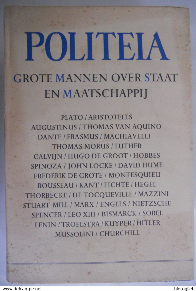 POLITEA - GROTE MANNEN OVER STAAT EN MAATSCHAPPIJ (Bodloaender) Plato Aristoteles Augustinus Rousseau Churchill Lenin - Histoire