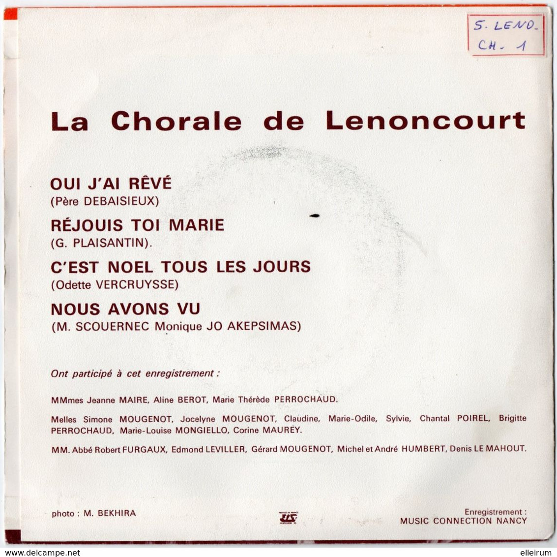 DISQUE VINYLE 45 T. LENONCOURT (56) LA CHORALE De LENONCOURT. - Chants De Noel