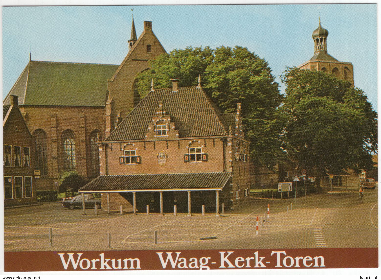 Workum - Waag-Kerk-Toren - (Friesland, Nederland / Holland) - Workum