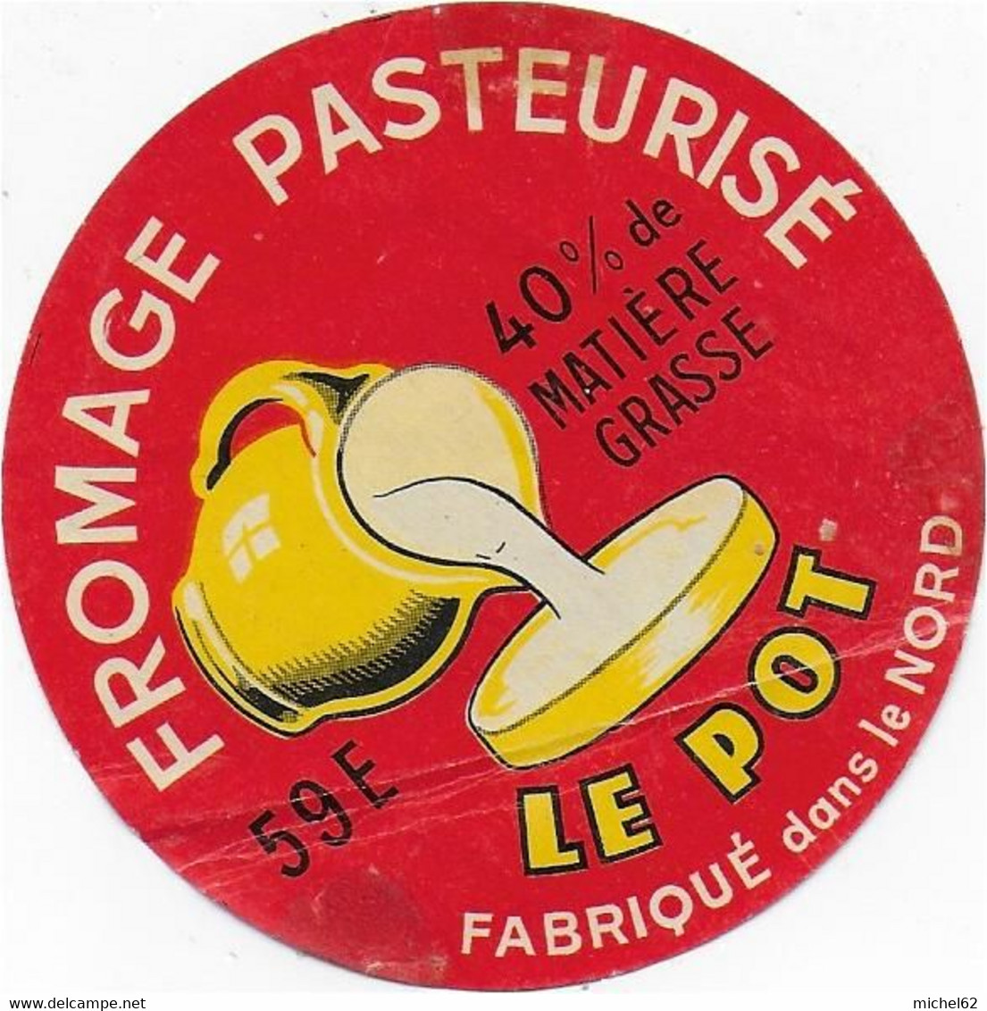 ETIQUETTE   DE FROMAGE     7 CM LE POT NORD  HAZEBROUCK - Quesos