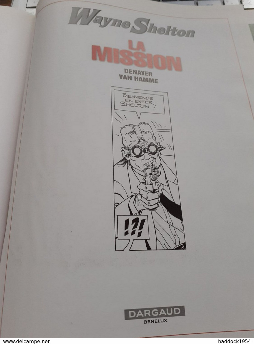 La Mission WAYNE SHELTON DENAYER JEAN VAN HAMME Dargaud 2001 - Wayne Shelton