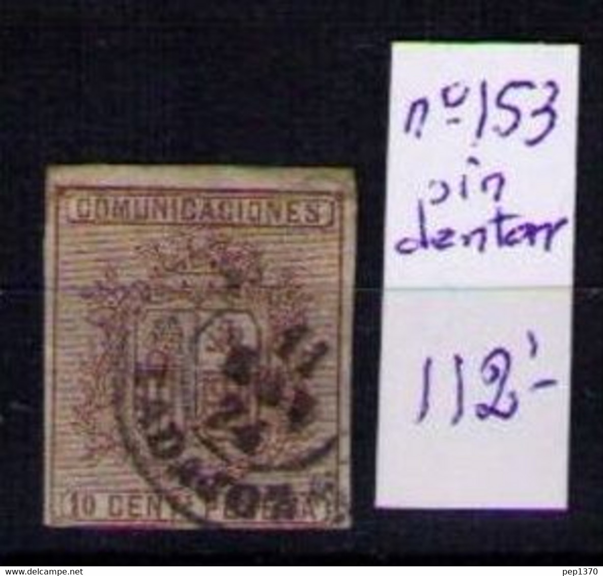 ESPAÑA 1874 - ESCUDO DE ESPAÑA - EDIFIL Nº 153 SIN DENTAR - USADO CON MATASELLOS DE BADAJOZ - Gebraucht